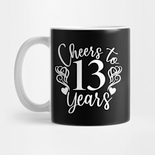 Cheers To 13 Years - 13th Birthday - Anniversary Mug